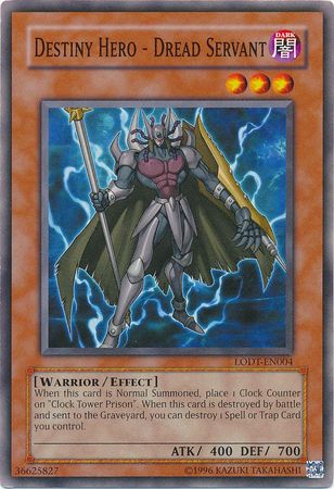 LODT-EN004 - Destiny Hero - Dread Servant